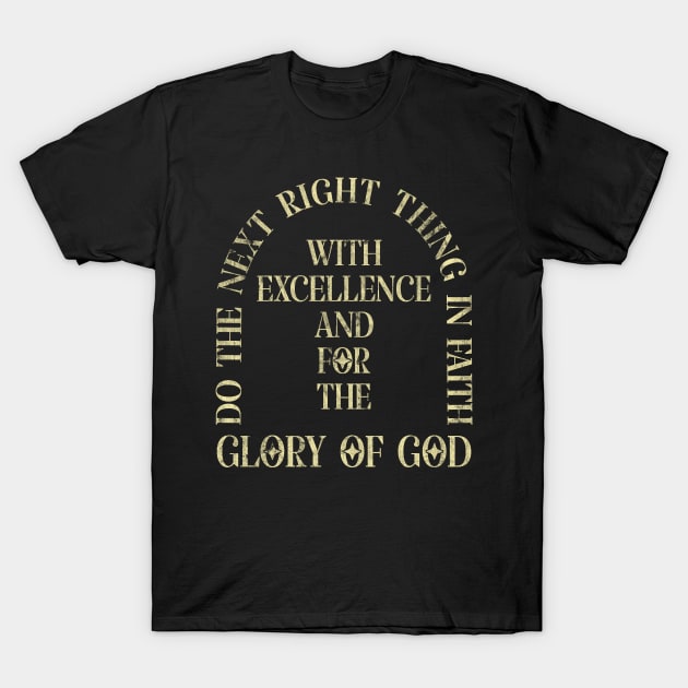 Glory Of God Do The Next Right Thing In Faith T-Shirt by US GIFT